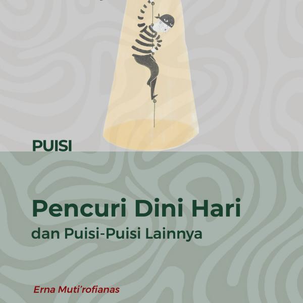  Pencuri Dini Hari dan Puisi-Puisi Lainnya